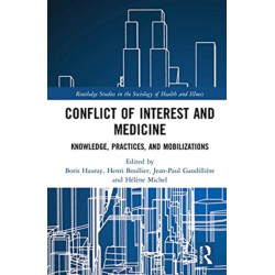 Conflict of Interest and Medicine: Knowledge, Practices, and Mobilizations