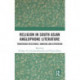 Religion in South Asian Anglophone Literature: Traversing Resistance, Margins and Extremism