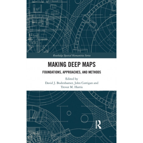 Making Deep Maps: Foundations, Approaches, and Methods
