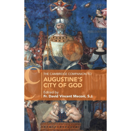The Cambridge Companion to Augustine's City of God