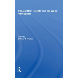 Tropical Rain Forests And The World Atmosphere