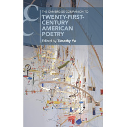 The Cambridge Companion to Twenty-First-Century American Poetry