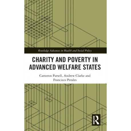 Charity and Poverty in Advanced Welfare States