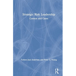 Strategic Risk Leadership: Context and Cases
