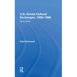 U.S.-Soviet Cultural Exchanges, 1958-1986: Who Wins?