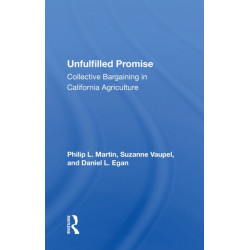 Unfulfilled Promise: Collective Bargaining In California Agriculture