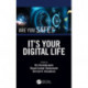 It’s Your Digital Life