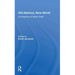 Old Nations, New World: Conceptions Of World Order