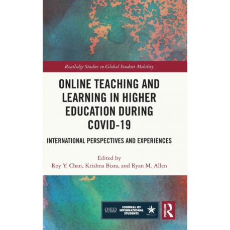Online Teaching and Learning in Higher Education during COVID-19: International Perspectives and Experiences