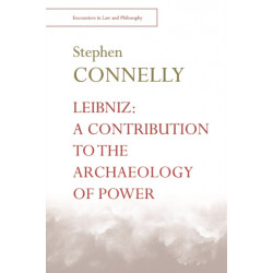Leibniz: A Contribution to the Archaeology of Power: Demand and Domination