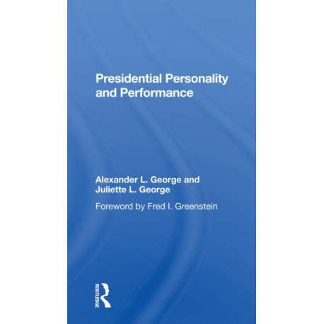 Presidential Personality And Performance