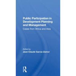 Public Participation In Development Planning And Management: Cases From Africa And Asia