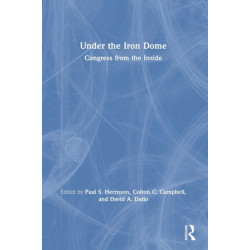 Under the Iron Dome: Congress from the Inside