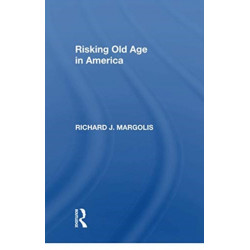 Risking Old Age In America