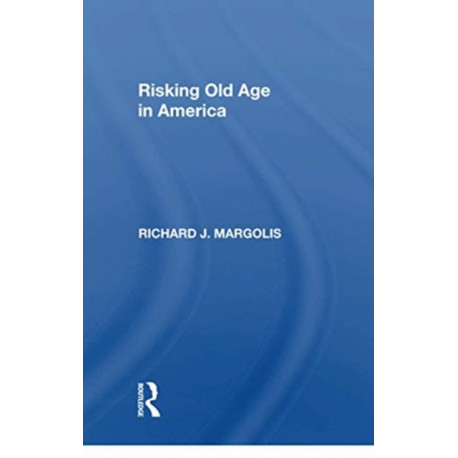 Risking Old Age In America