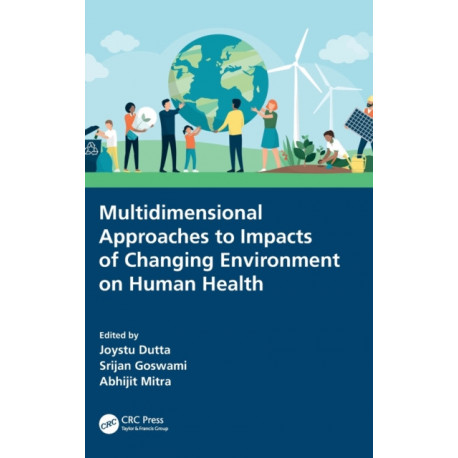 Multidimensional Approaches to Impacts of Changing Environment on Human Health