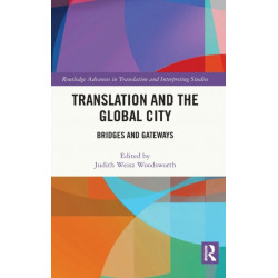 Translation and the Global City: Bridges and Gateways