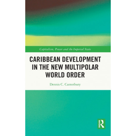 Caribbean Development in the New Multipolar World Order
