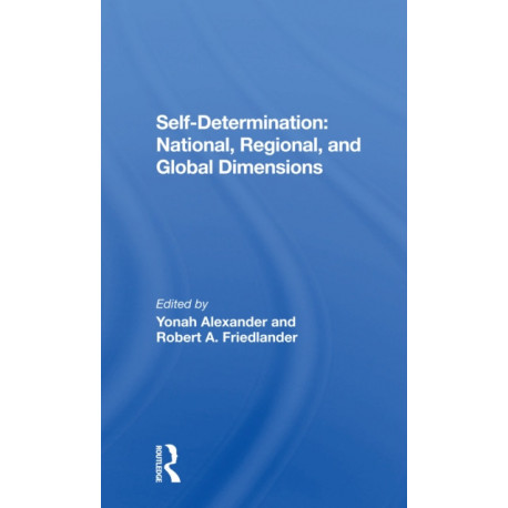 Selfdetermination: National, Regional, And Global Dimensions