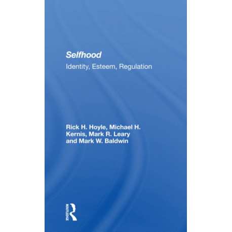 Selfhood: Identity, Esteem, Regulation
