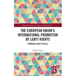 The European Union’s International Promotion of LGBTI Rights: Promises and Pitfalls