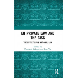 EU Private Law and the CISG: The Effects for National Law
