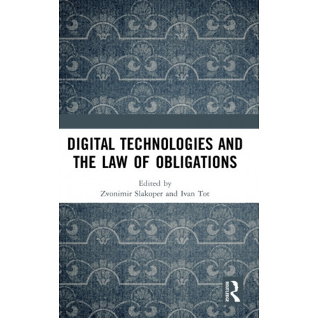 Digital Technologies and the Law of Obligations