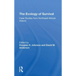 The Ecology Of Survival: Case Studies From Northeast African History