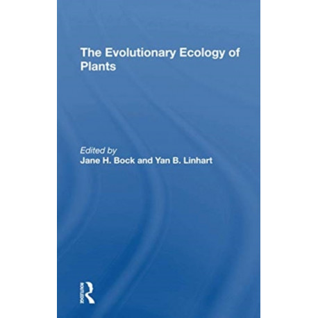 The Evolutionary Ecology Of Plants