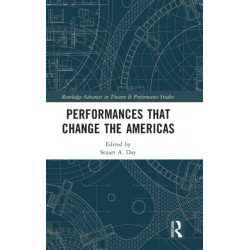 Performances that Change the Americas