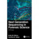 Next Generation Sequencing in Forensic Science: A Primer