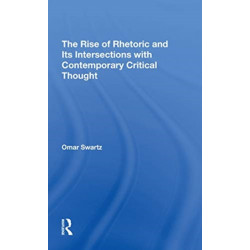 The Rise Of Rhetoric And Its Intersection With Contemporary Critical Thought