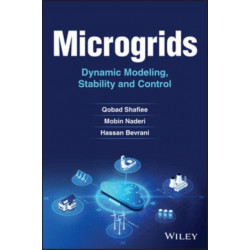 Microgrids: Dynamic Modeling, Stability and Control