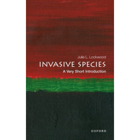 Invasive Species: A Very Short Introduction
