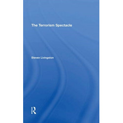 The Terrorism Spectacle