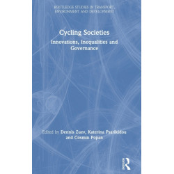 Cycling Societies: Innovations, Inequalities and Governance
