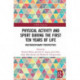 Physical Activity and Sport During the First Ten Years of Life: Multidisciplinary Perspectives