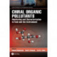 Chiral Organic Pollutants: Monitoring and Characterization in Food and the Environment