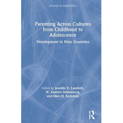 Parenting Across Cultures from Childhood to Adolescence: Development in Nine Countries