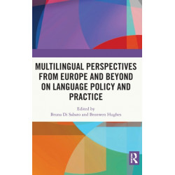Multilingual Perspectives from Europe and Beyond on Language Policy and Practice