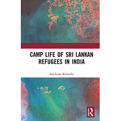 Camp Life of Sri Lankan Refugees in India