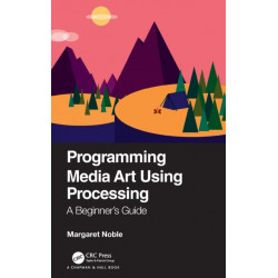Programming Media Art Using Processing: A Beginner's Guide