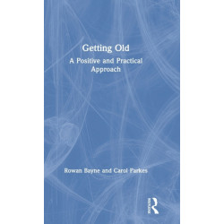 The Getting Old: A Positive and Practical Approach