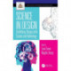 Science in Design: Solidifying Design with Science and Technology