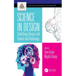 Science in Design: Solidifying Design with Science and Technology