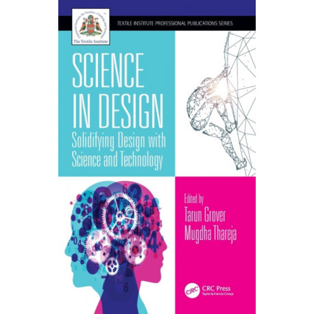 Science in Design: Solidifying Design with Science and Technology