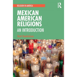 Mexican American Religions: An Introduction