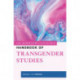 The Rowman & Littlefield Handbook of Transgender Studies