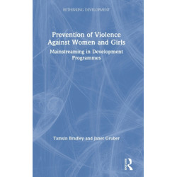 Prevention of Violence Against Women and Girls: Mainstreaming in Development Programmes