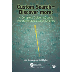 Custom Search - Discover more:: A Complete Guide to Google Programmable Search Engines